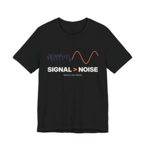 Signal > Noise Tee — Rerouting Media